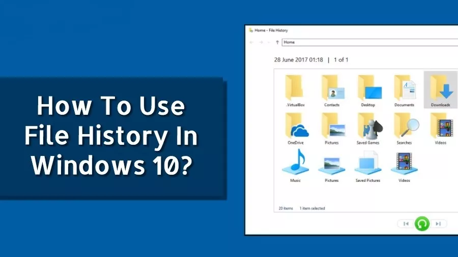 How to use File History in Windows 10?